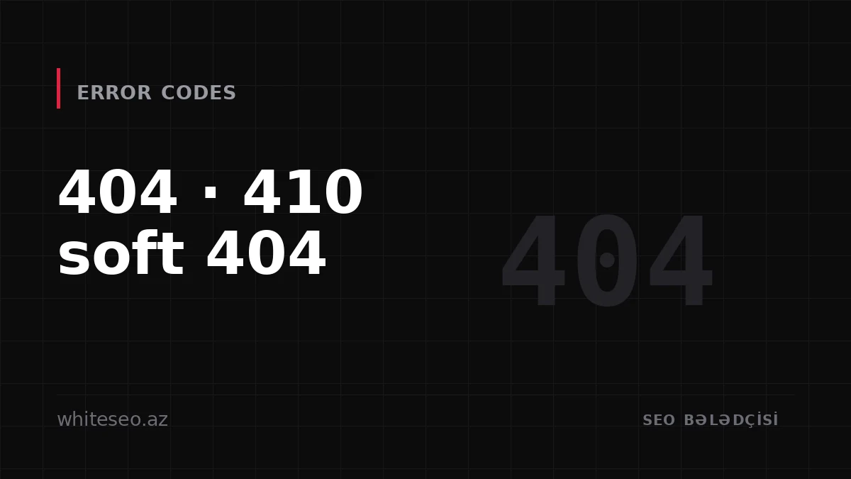 404, 410 and Soft 404: Handling Removed Pages Correctly