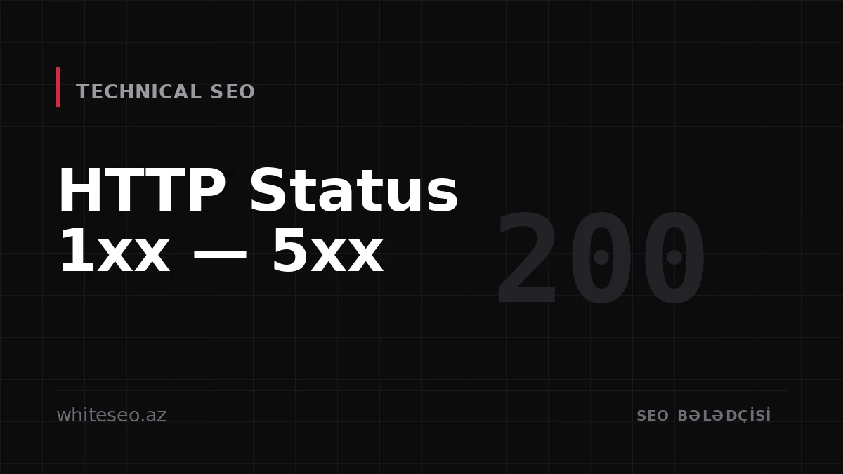 HTTP Status Codes and SEO: The Complete 1xx–5xx Guide